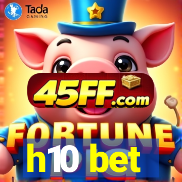h10 bet